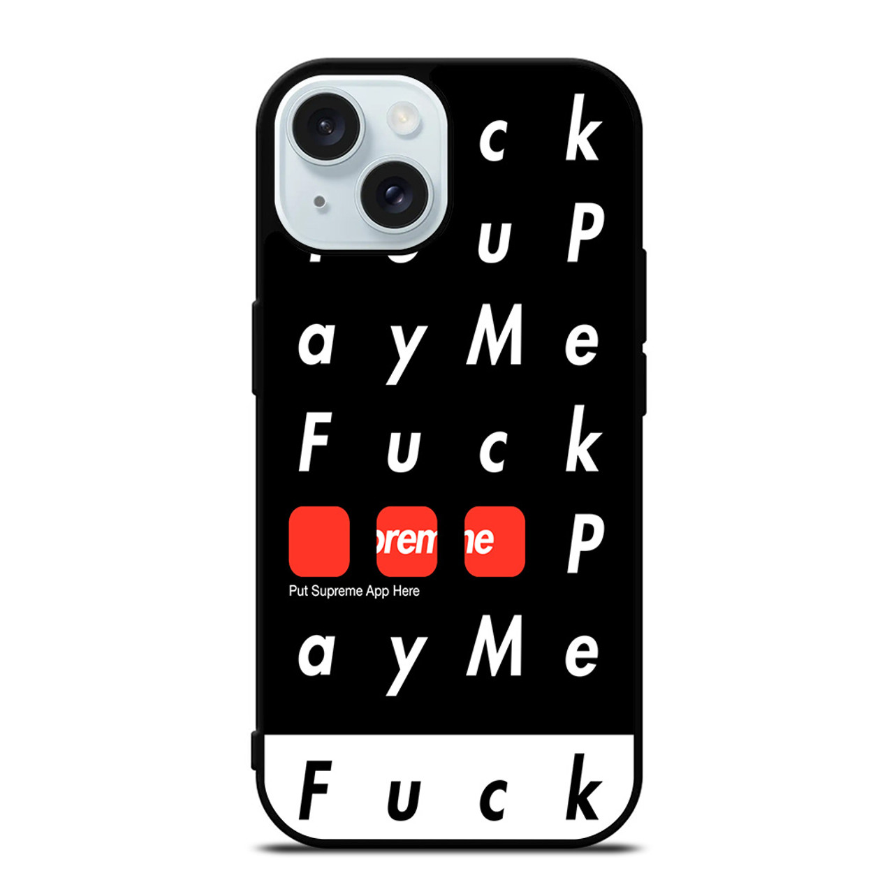 SUPREME FUCK YOU PAY ME iPhone 15 Case Cover